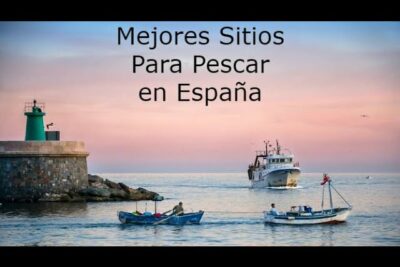 Lugares para Pescar en España